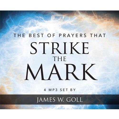 The Best of Prayers that Strike the Mark – 4 Message Set