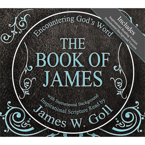 The Book of James – Audiobook & Instrumental – Read by James W. Goll