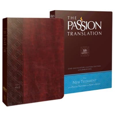 The Passion Translation Bible with Foreword by James W. Goll