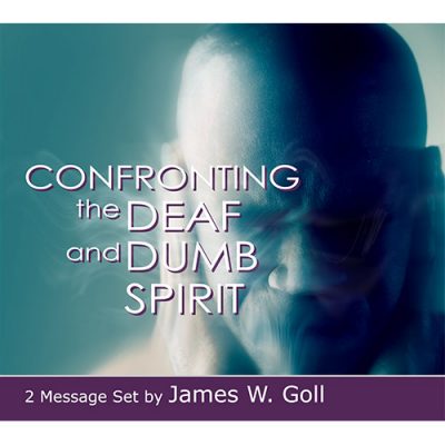 Confronting the Deaf and Dumb Spirit – 2 CD Set