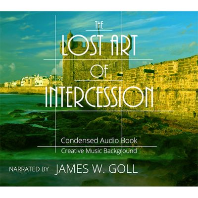 The Lost Art of Intercession – Condensed Audiobook CDs