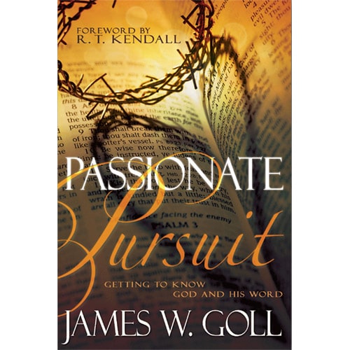 Passionate Pursuit: Getting to Know God and His Word