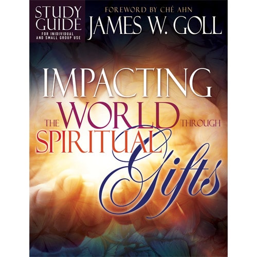 Impacting the World Through Spiritual Gifts Study Guide