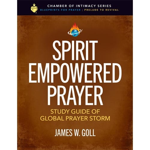 Spirit Empowered Prayer: Study Guide of Global Prayer Storm (Digital Download)